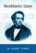 Mendelssohn Essays by R. Larry Todd