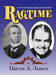 Ragtime: An Encyclopedia, Discography, and Sheetography by Dave Jasen