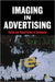 Imaging in Advertising: Verbal and Visual Codes of Commerce by Fern L. Johnson