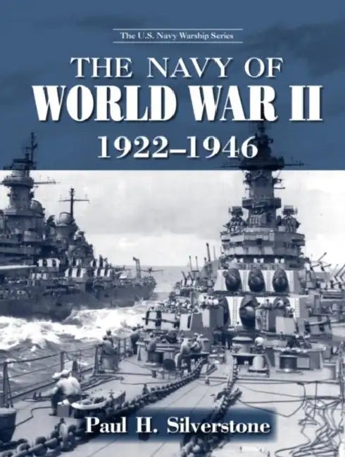 The Navy of World War II, 1922-1947 by Paul Silverstone
