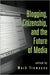 Blogging, Citizenship, and the Future of Media by Mark Tremayne