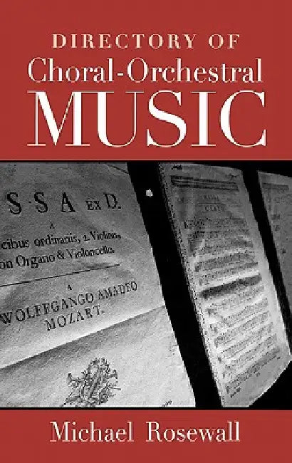Directory of Choral-Orchestral Music by Michael Rosewall