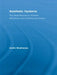 Aesthetic Hysteria: The Great Neurosis in Victorian Melodrama and Contemporary Fiction by Ankhi Mukherjee