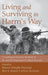 Living and Surviving in Harm's Way: A Psychological Treatment Handbook for Pre- and Post-Deployment of Military Personnel by Sharon Morgillo Freeman, Bret A. Moore, Arthur Freeman