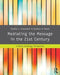 Mediating the Message in the 21st Century: A Media Sociology Perspective by Pamela J. Shoemaker