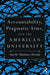 Accountability, Pragmatic Aims, and the American University by Ana M. Martínez-Alemán
