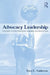 Advocacy Leadership: Toward a Post-Reform Agenda in Education by Gary L. Anderson