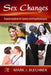 Sex Changes: Transformations in Society and Psychoanalysis by Mark Blechner