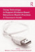 Using Technology to Support Evidence-Based Behavioral Health Practices: A Clinician's Guide by Michael A. Cucciare, Kenneth R. Weingardt