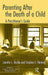 Parenting After The Death Of A Child: A Practitioner's Guide by Jennifer L. Buckle, Stephen J. Fleming