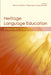 Heritage Language Education: A New Field Emerging by Donna M. Brinton