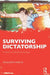Surviving Dictatorship: A Work of Visual Sociology by Jacqueline Adams