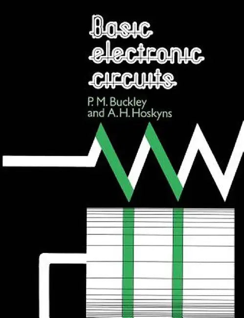 Basic Electronic Circuits by A. H. Hoskyns