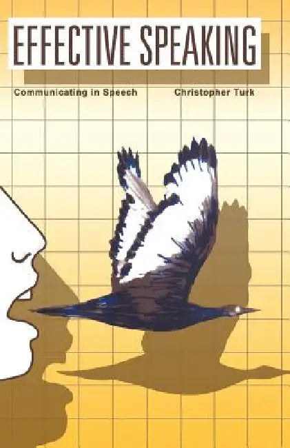 Effective Speaking by Christopher Turk