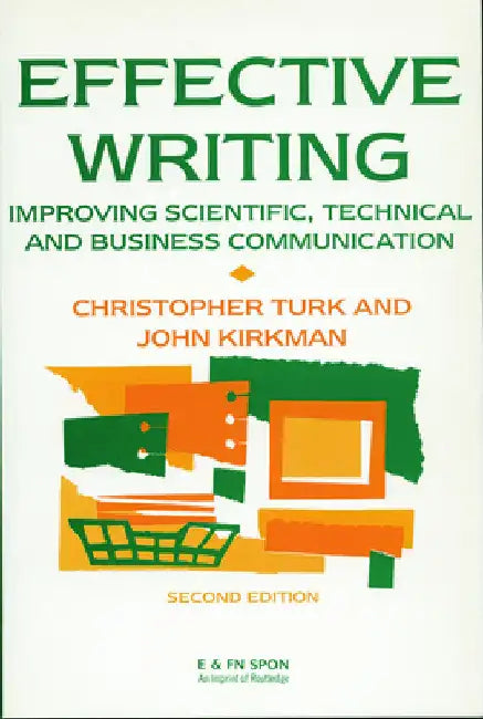 Effective Writing: Improving Scientific, Technical and Business Communication by John Kirkman