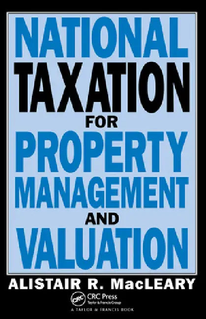 National Taxation for Property Management and Valuation by A. Macleary