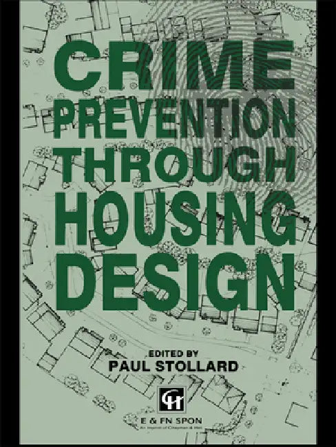 Crime Prevention Through Housing Design by Paul Stollard
