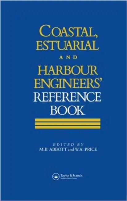 Coastal, Estuarial and Harbour Engineer's Reference Book by Michael B Abbott