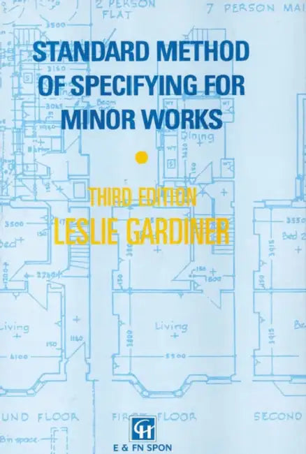 Standard Method of Specifying for Minor Works by L. Gardiner