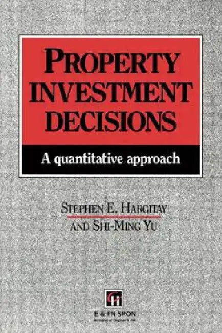 Property Investment Decisions: A quantitative approach by S. Hargitay