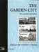The Garden City: Past, present and future by Stephen Ward