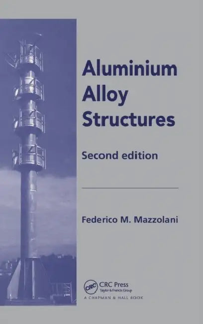 Aluminium Alloy Structures by Federico Mazzolani