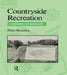 Countryside Recreation: A handbook for managers by Peter Bromley