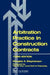 Arbitration Practice in Construction Contracts by D. a. Stephenson