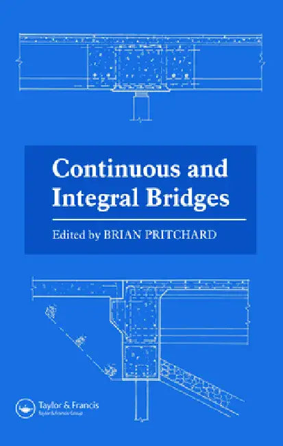 Continuous and Integral Bridges by B. Pritchard