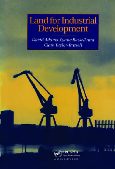 Land for Industrial Development by D. Adams
