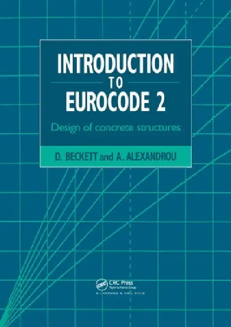 Introduction to Eurocode 2: Design of Concrete Structures by A. Alexandrou
