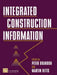 Integrated Construction Information by M. Betts