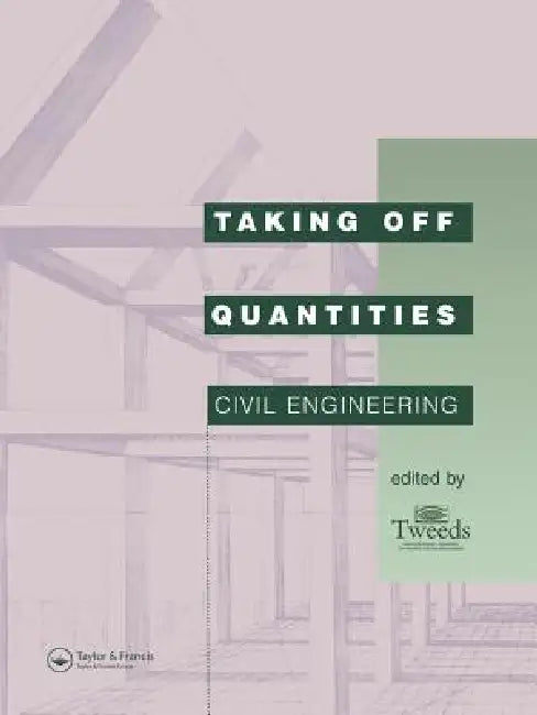 Taking Off Quantities: Civil Engineering by Bryan Spain