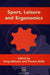 Sport, Leisure and Ergonomics by Greg Atkinson, Thomas Reilly