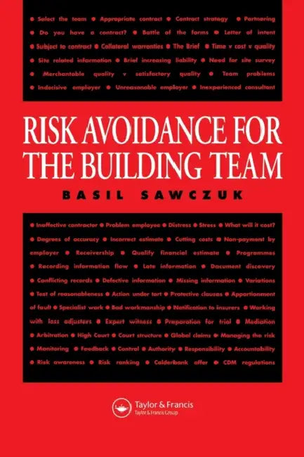 Risk Avoidance for the Building Team by Basil Sawczuk