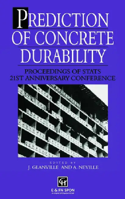 Prediction of Concrete Durability: Proceedings of STATS 21st anniversary conference by J. Glanville
