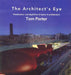 The Architect's Eye by Tom Porter