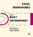 Legal Frameworks for the Built Environment by Jean Badman