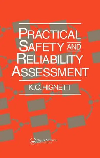 Practical Safety and Reliability Assessment by K. C. Hignett