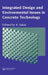 Integrated Design and Environmental Issues in Concrete Technology by K. Sakai