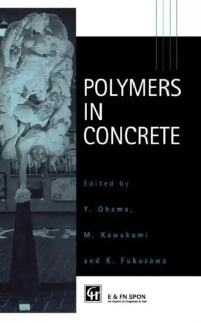 Polymers in Concrete by Y. Ohama