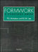 Formwork: A practical guide by Geoffrey Lee