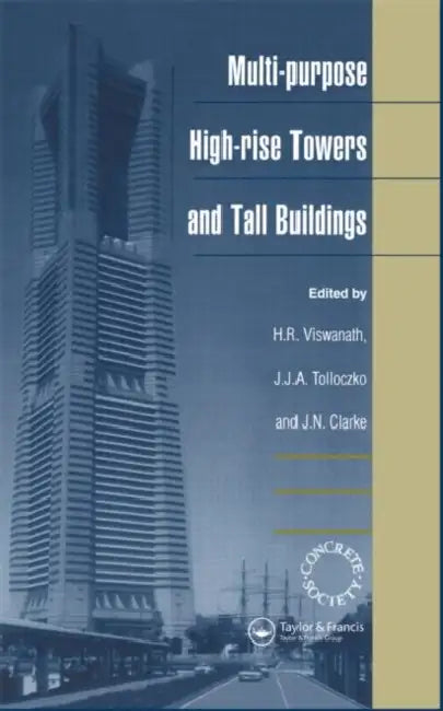 Multi-purpose High-rise Towers and Tall Buildings by H.R. Viswanath