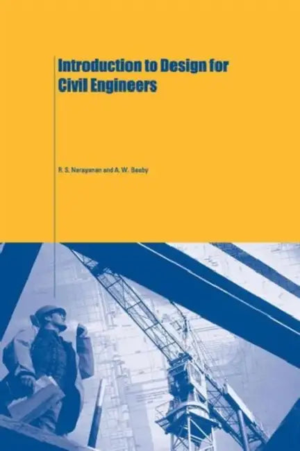 Introduction to Design for Civil Engineers by A. W. Beeby