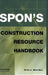 Spons Construction Resource Handbook by Bryan Spain