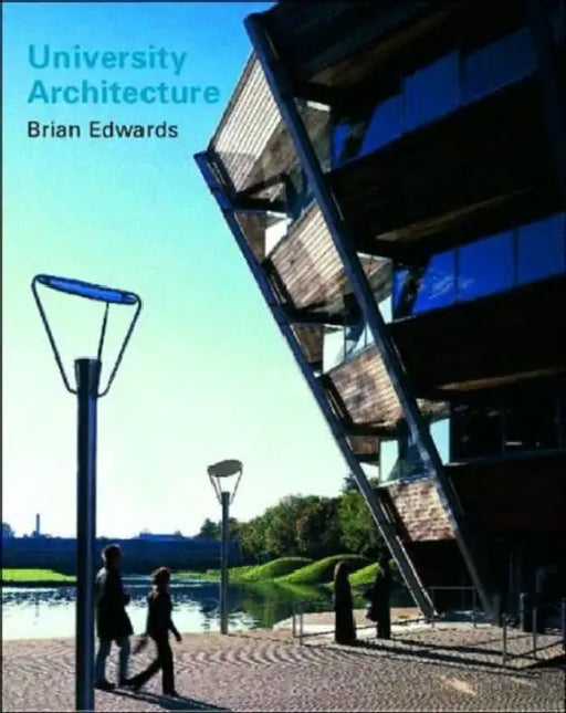 University Architecture by Brian Edwards
