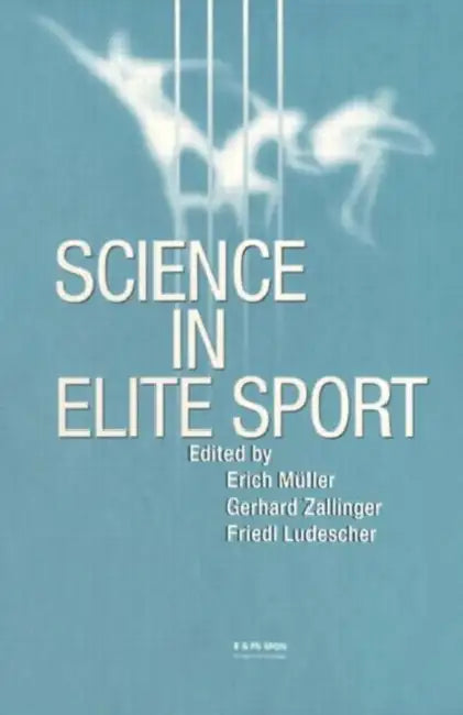 Science in Elite Sport by Erich Muller
