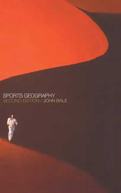 Sports Geography by J. Bale
