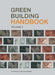 Green Building Handbook: A Guide to Building Products and Their Impact on the Environment by Tom Woolley