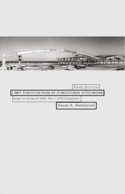 Limit States Design of Structural Steelwork by David Nethercot